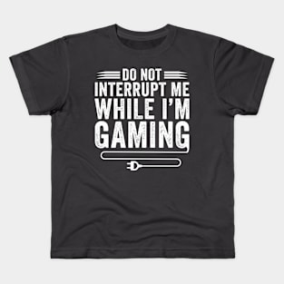 Don't Interrupt Me Funny Video Gamer Men Boys Kids Kids T-Shirt